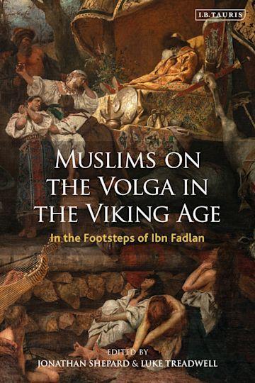Muslims of the Volga in The Viking Age